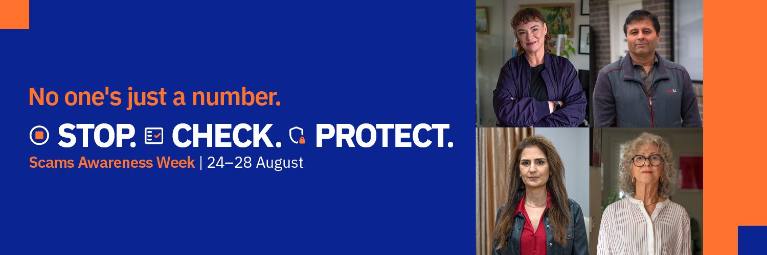 Scams Awareness Week 2026. No one&rsquo;s just a number. Stop. Check. Protect. 24 to 28 August.